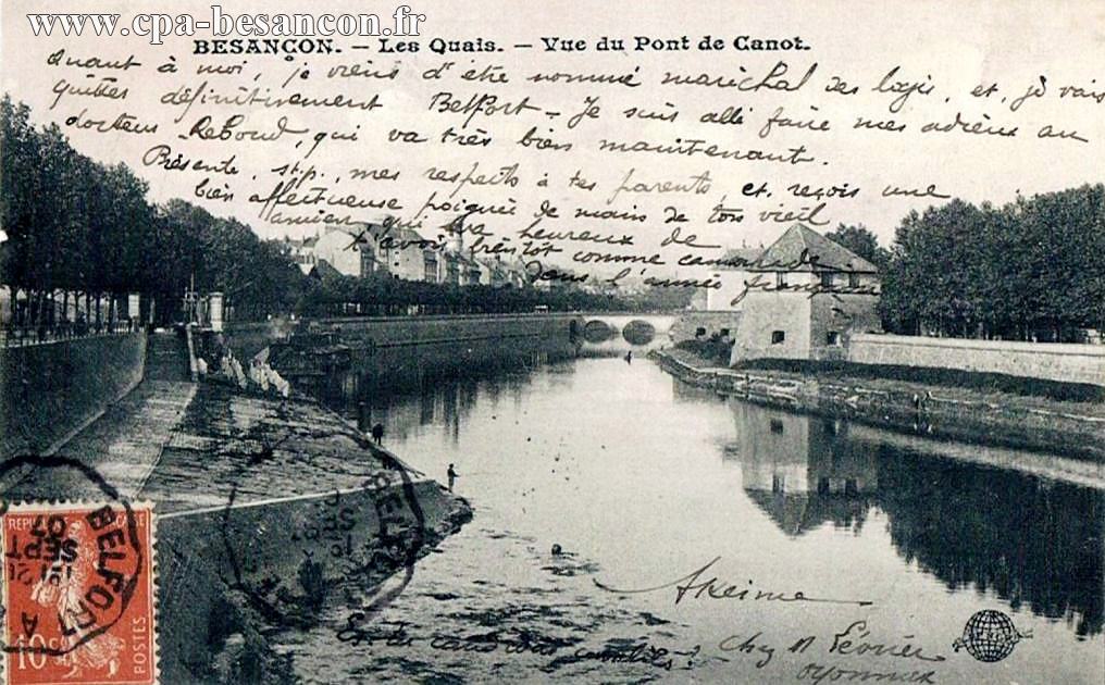 BESANÇON. - Les Quais. - Vue du Pont de Canot.